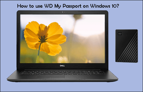 hoe WD My Passport te gebruiken op Windows 10