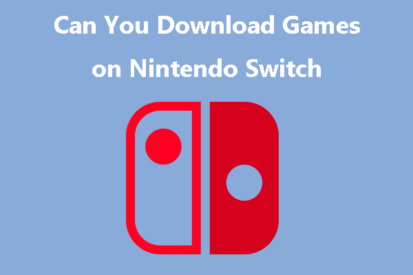 kun je games downloaden op Nintendo Switch