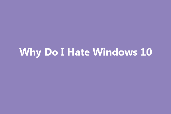 Ik haat Windows 10