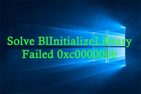 BlInitializeLibrary falló 0xc00000bb