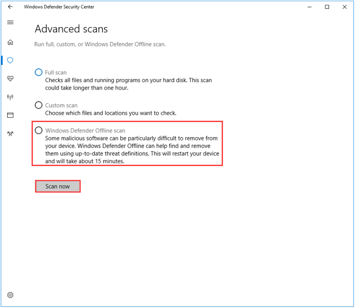 fare clic su Scansione offline di Windows Defender ed eseguire la scansione ora in ordine