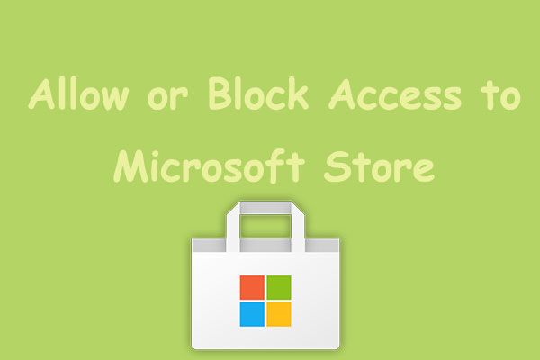 blokkering van toegang tot microsoft Store-miniatuur toestaan