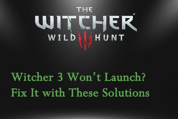 Vignette de Witcher 3 ne se lance pas