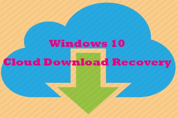 Windows 10 cloud download gendannelse