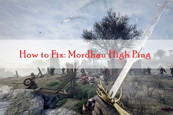 Mordhau hoge ping