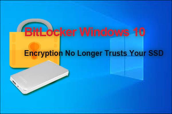 bitlocker win 10 vertrouwt je SSD-miniatuur niet meer