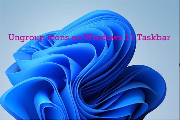 разгрупиране на иконите на миниатюра на лентата на задачите на Windows 11