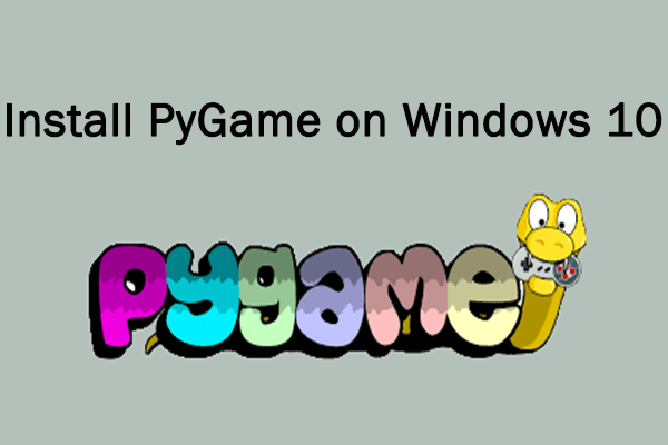 как да инсталирате PyGame на Windows 10