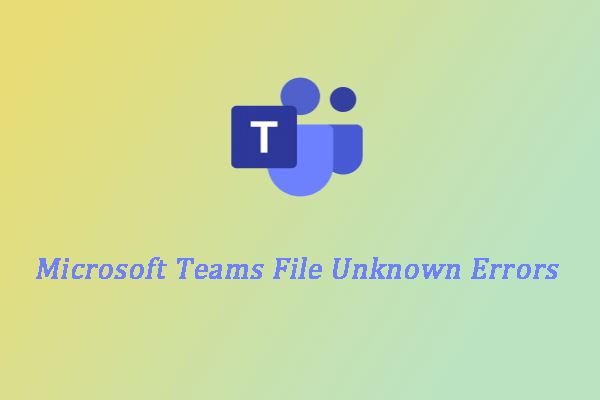 Microsoft Teams bestand onbekende fout