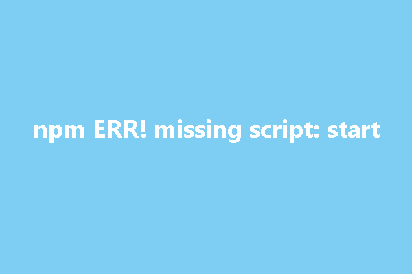 npm ERR ontbreekt scriptstart