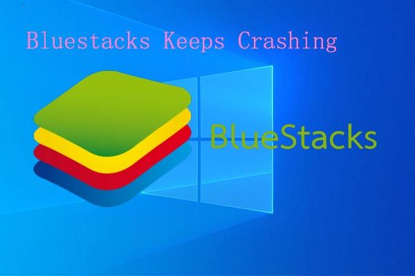 bluestacks blijft thumbnail crashen