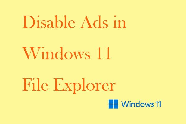 deaktiver annoncer i Windows 11 File Explorer