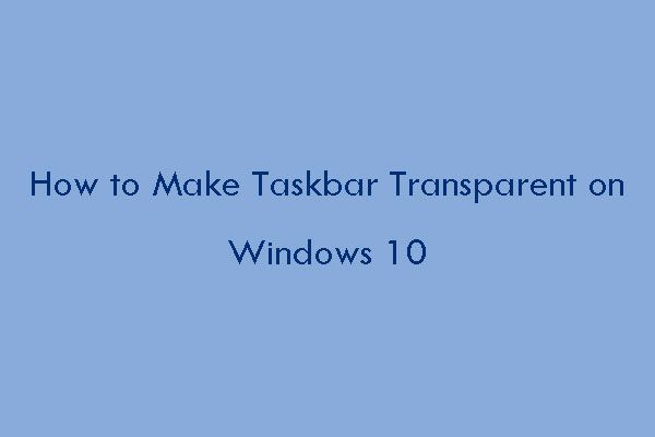 win10 прозрачна миниатюра на лентата на задачите