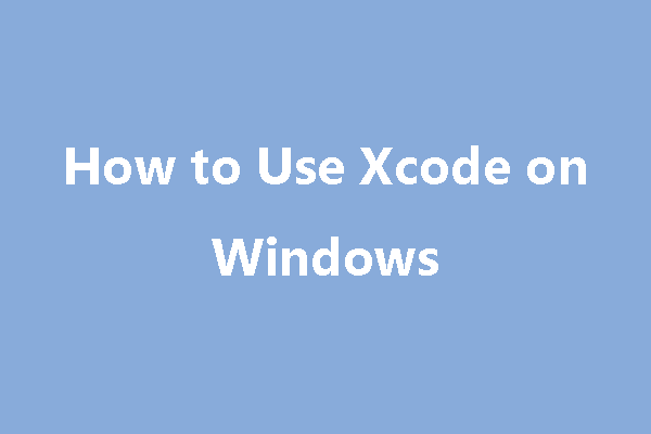 hoe Xcode op Windows te gebruiken