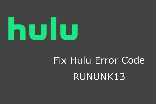 Код за грешка на Hulu RUNUNK13