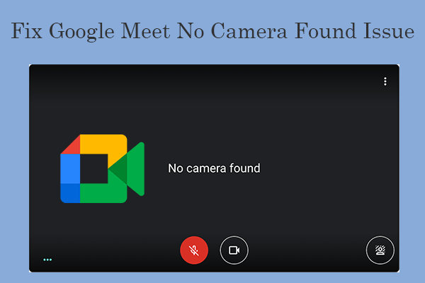 Google Meet intet kamera fundet